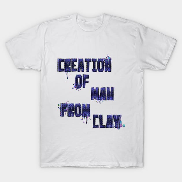 Creation T-Shirt by stefy